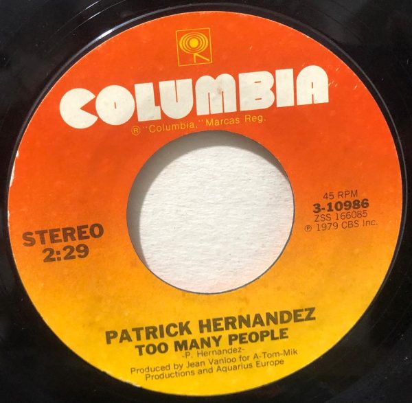 Patrick Hernandez – Born To Be Alive / Too Many People